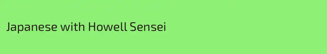 Japanese with Howell Sensei